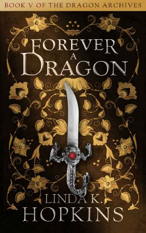 [The Dragon Archives 05] • Forever a Dragon